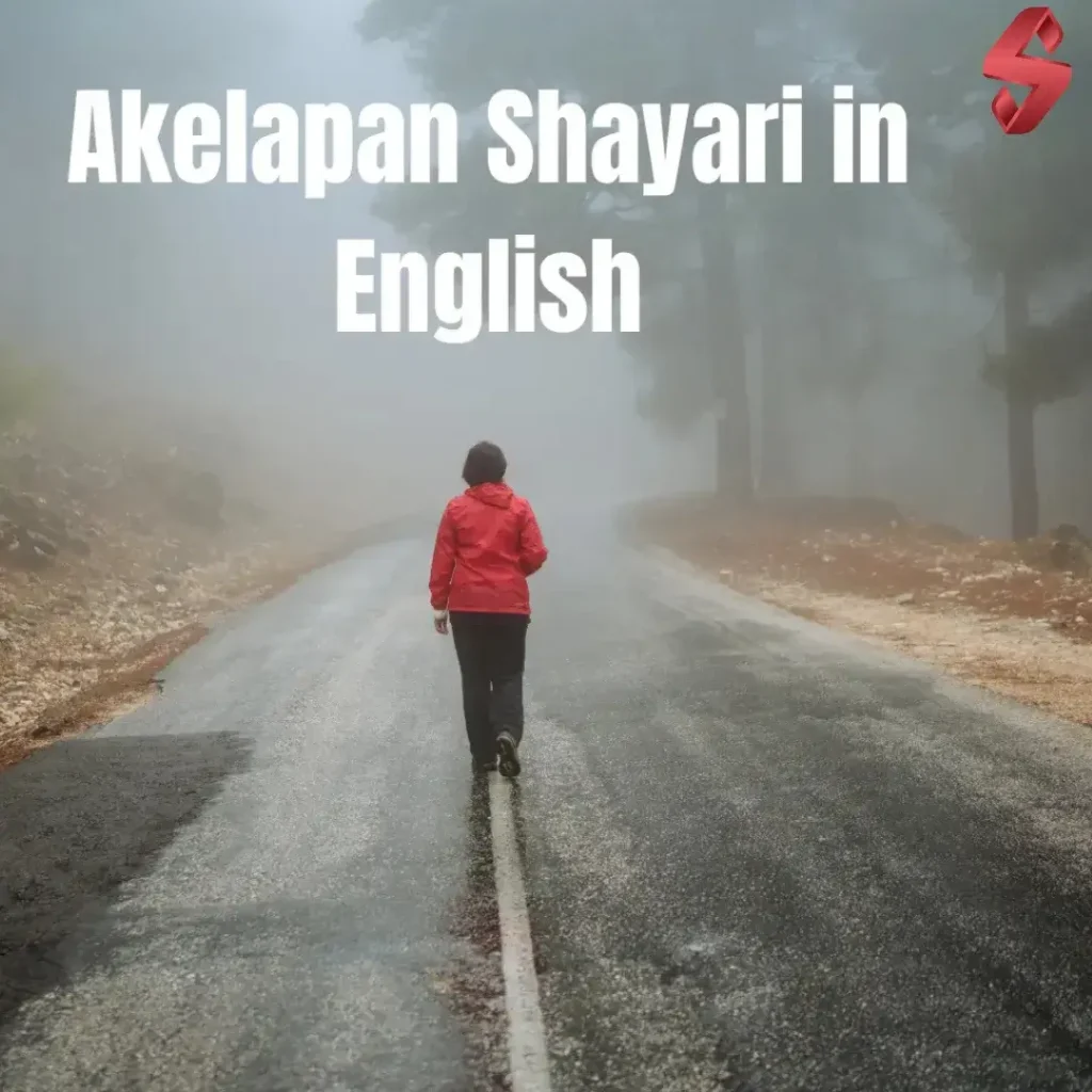 akelapan shayari in english_